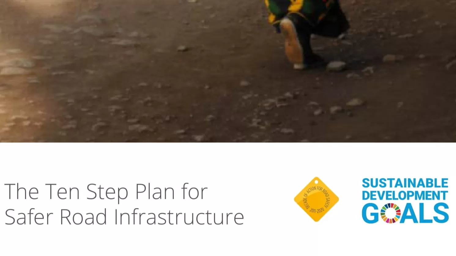 The Ten Step Plan for Safer Road Infrastructure