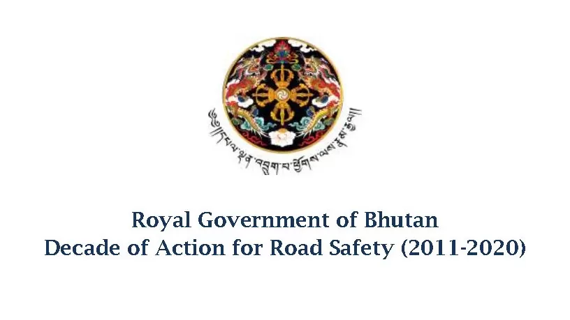 Bhutan Decade of Action on Road safety2011-2020