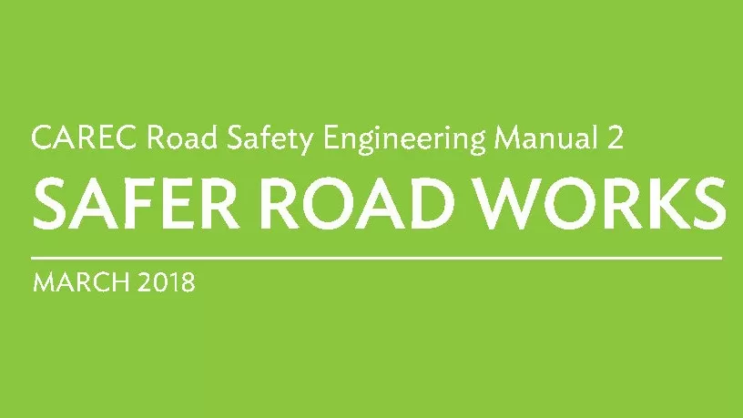 CAREC - Road Safety Engineering Manual 2_ Safer Road Works