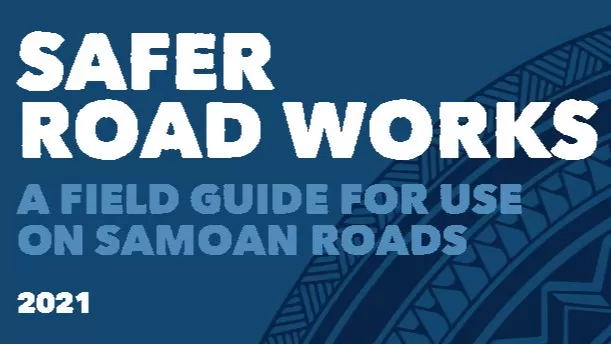 Safer Road Works field guide for Samoa