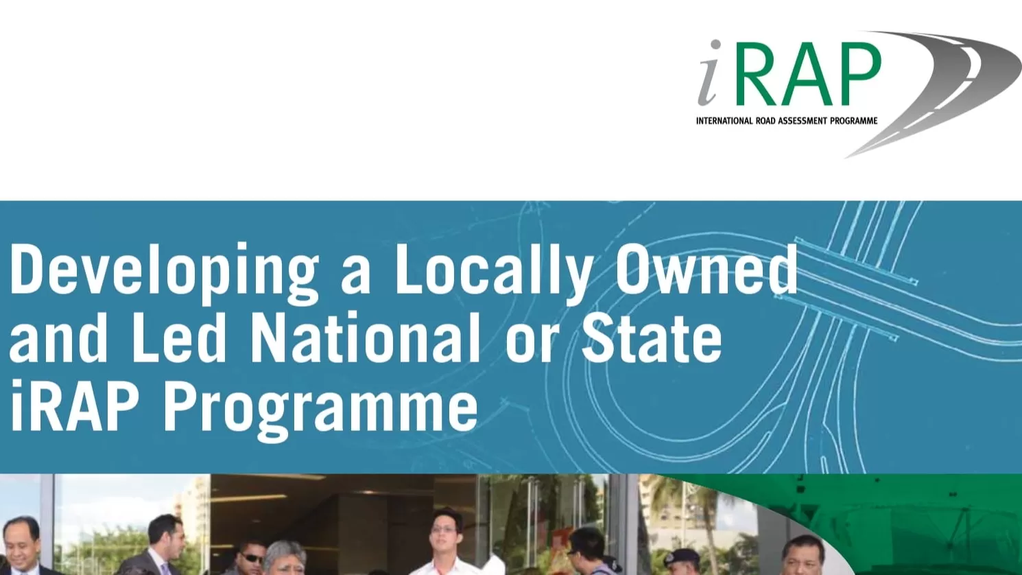 Developing a Locally Owned and Led National or State iRAP Programme
