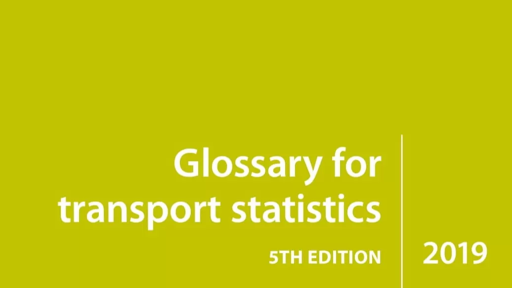 Glossary for Transport Statistics: 5th Edition