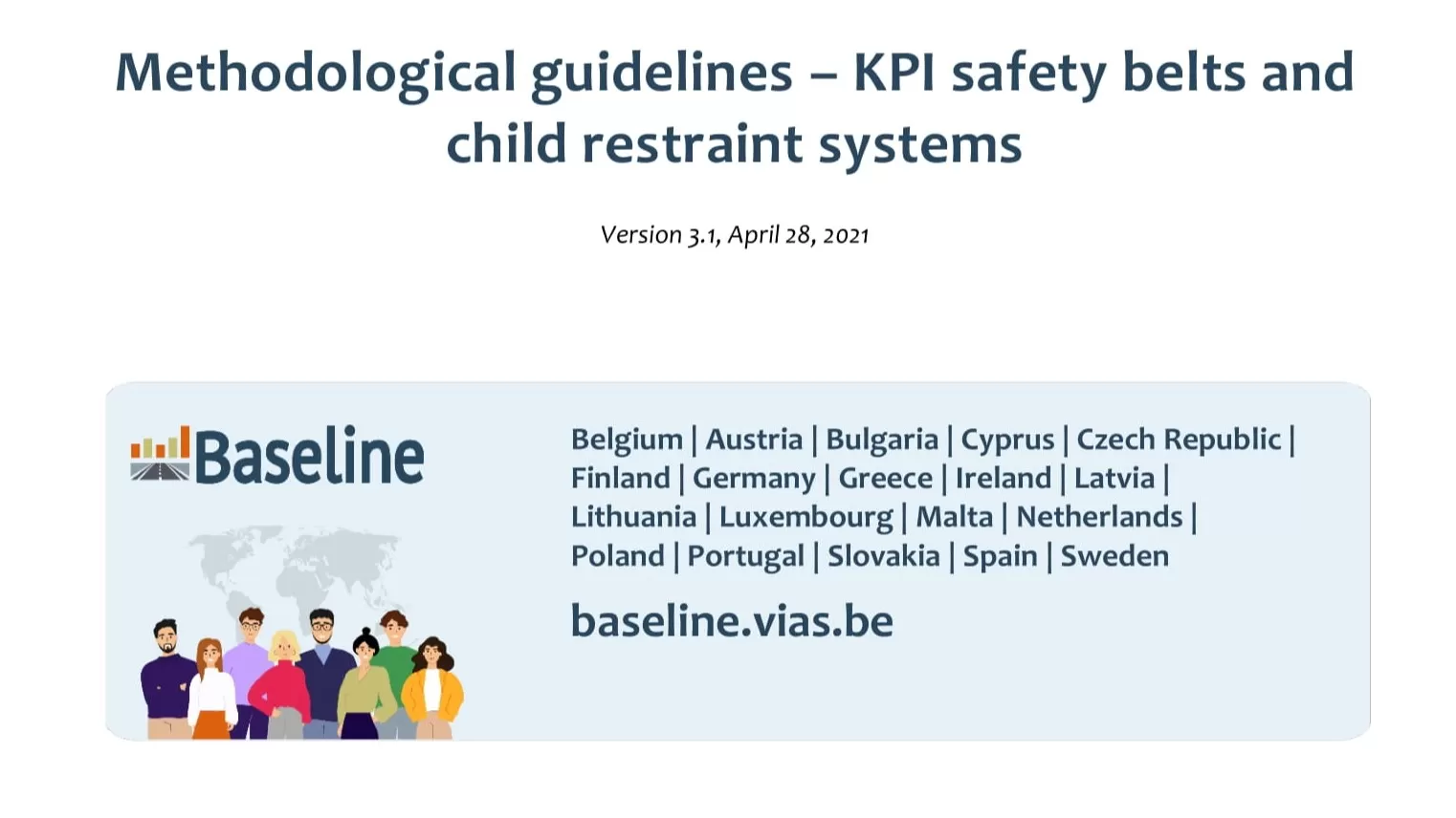 BASELINE Project: Methodological guidelines – KPI safety belts and child restraint systems